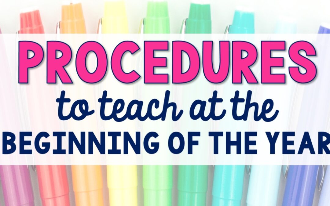 Ultimate Guide to Procedures and Routines in the Classroom