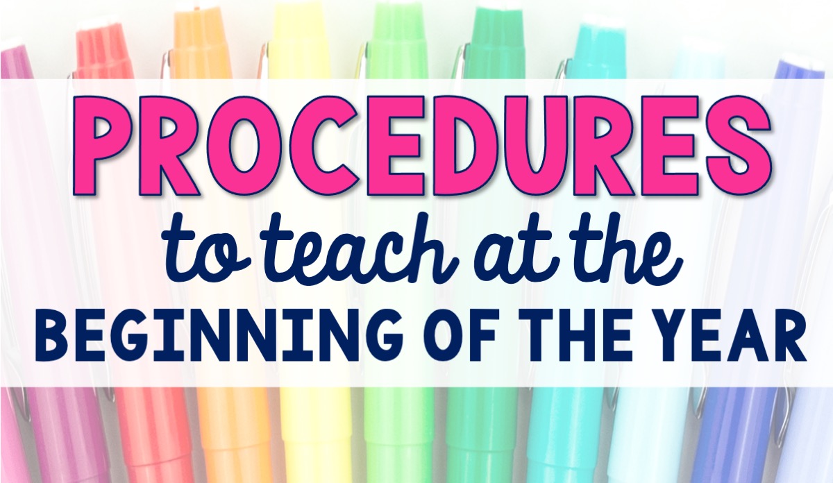 Ultimate Guide to Procedures and Routines in the Classroom